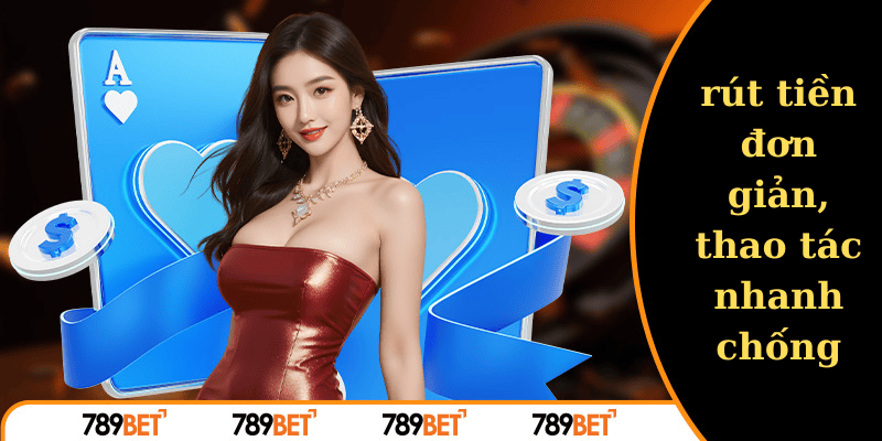 Rút tiền đơn giản với hệ thống xử lý giao dịch nhanh